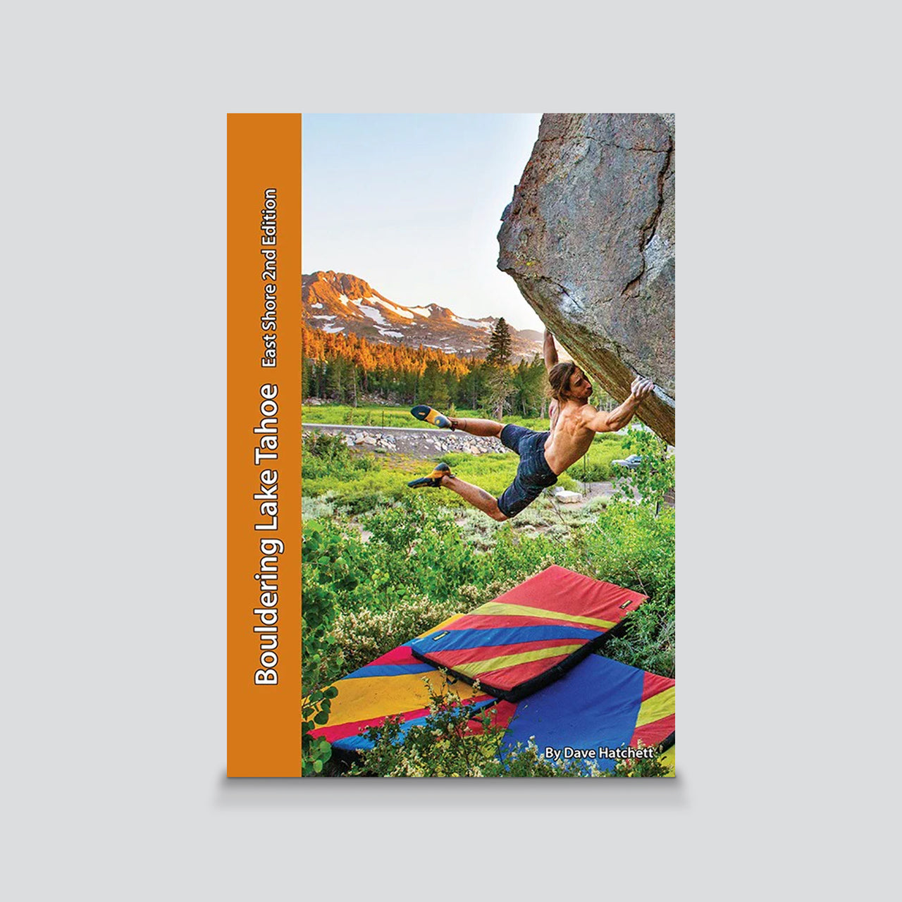 Guidebook - Bouldering Lake Tahoe - East Shore 2nd Edition