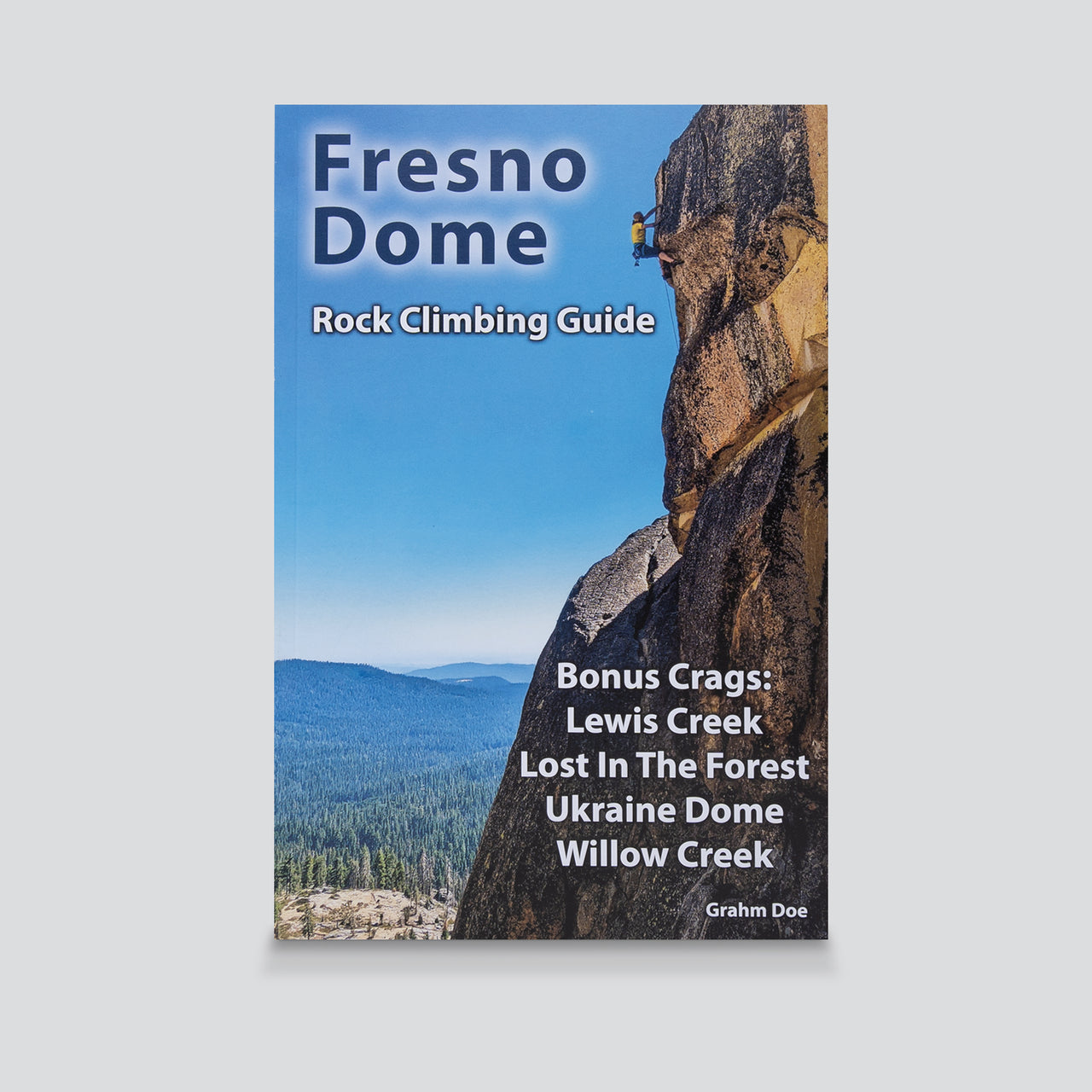 Guidebook - Fresno Dome Rock Climbing Guide