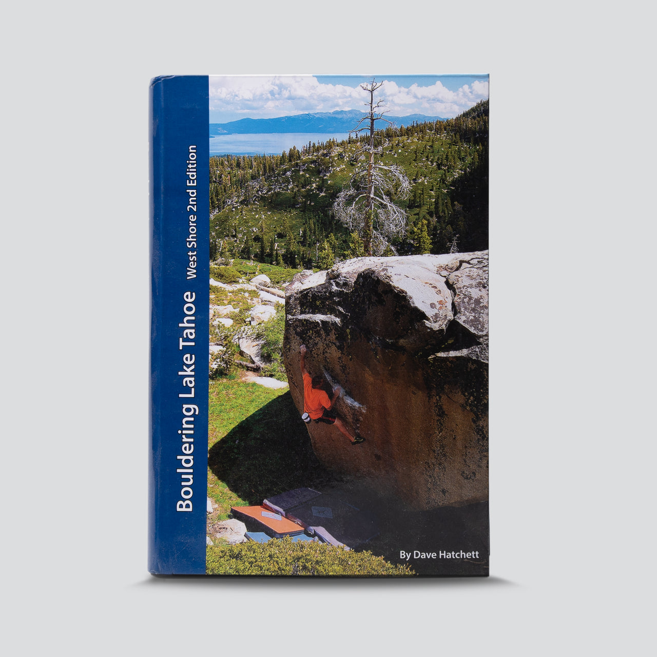 Guidebook - Bouldering Lake Tahoe - West Shore 2nd Edition
